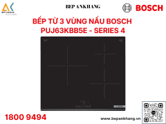 Bếp từ 3 vùng nấu Bosch PUJ63KBB5E Serie 4 - Made in Spain